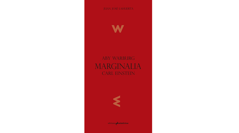 Marginalia. aby warburg, carl einstein | Premis FAD 2016 | Pensamiento y Crítica